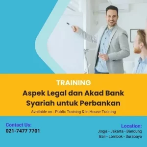 Pelatihan Aspek Legal dan Akad Bank Syariah untuk Perbankan