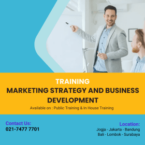 PELATIHAN MARKETING STRATEGY AND BUSINESS DEVELOPMENT