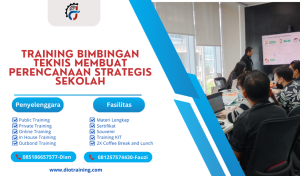 TRAINING BIMBINGAN TEKNIS MEMBUAT PERENCANAAN STRATEGIS SEKOLAH