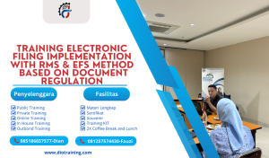 TRAINING ELECTRONIC FILING IMPLEMENTATION WITH RMS & EFS METHOD BASED ON DOCUMENT REGULATION