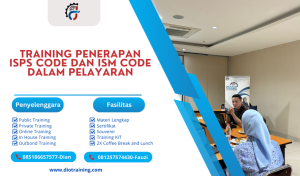 TRAINING PENERAPAN ISPS CODE DAN ISM CODE DALAM PELAYARAN