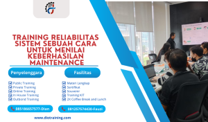 TRAINING RELIABILITAS SISTEM SEBUAH CARA UNTUK MENILAI KEBERHASILAN MAINTENANCE