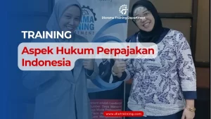 TRAINING ASPEK HUKUM PERPAJAKAN INDONESIA