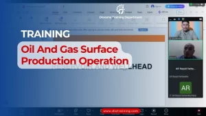  TRAINING OIL AND GAS SURFACE PRODUCTION OPERATION