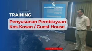 TRAINING PENYUSUNAN PEMBIAYAAN KOS-KOSAN / GUEST HOUSE