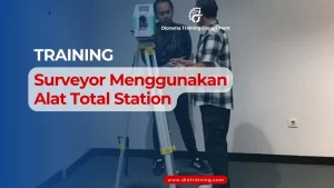 TRAINING SURVEYOR MENGGUNAKAN ALAT TOTAL STATION