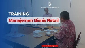 TRAINING MANAJEMEN BISNIS RETAIL