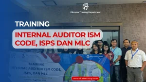 TRAINING INTERNAL AUDITOR ISM CODE, ISPS DAN MLC