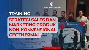TRAINING STRATEGI SALES DAN MARKETING PRODUK NON KONVENSIONAL GEOTHERMAL