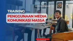 TRAINING PENGGUNAAN MEDIA KOMUNIKASI MASSA