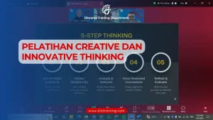 PELATIHAN CREATIVE DAN INNOVATIVE THINKING
