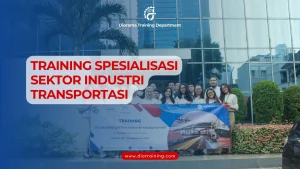 TRAINING SPESIALISASI SEKTOR INDUSTRI TRANSPORTASI