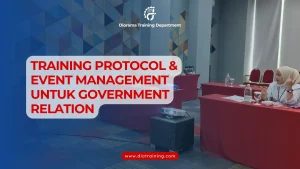 TRAINING PROTOCOL DAN EVENT MANAGEMENT UNTUK GOVERNMENT RELATION