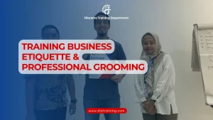 TRAINING BUSINESS ETIQUETTE DAN PROFESSIONAL GROOMING