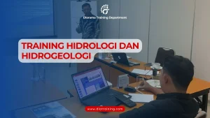 PELATIHAN HIDROLOGI DAN HIDROGEOLOGI JAKARTA