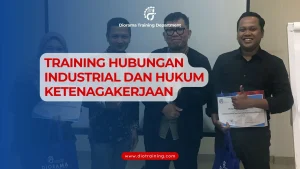 TRAINING HUBUNGAN INDUSTRIAL DAN HUKUM KETENAGAKERJAAN