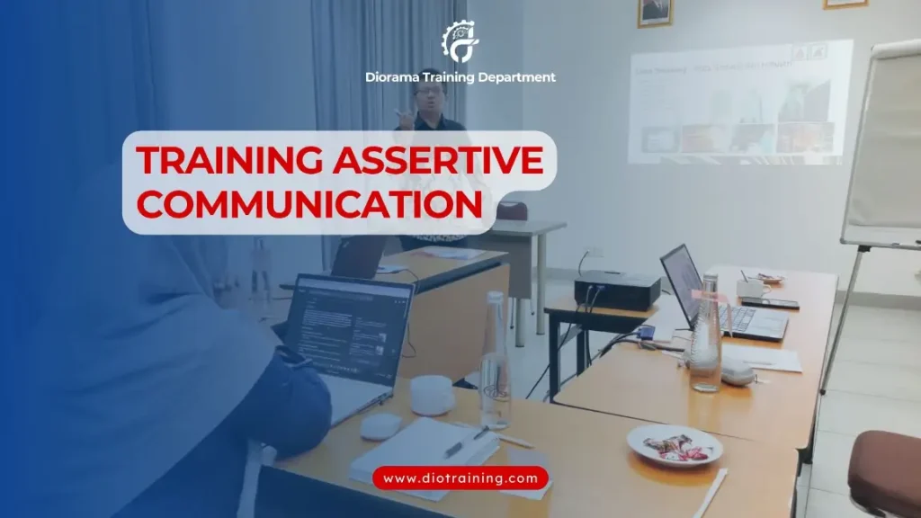 PELATIHAN ASSERTIVE COMMUNICATION JAKARTA