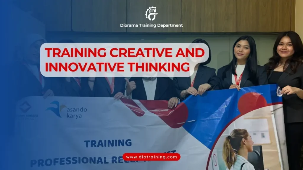 PELATIHAN CREATIVE AND INNOVATIVE THINKING JAKARTA