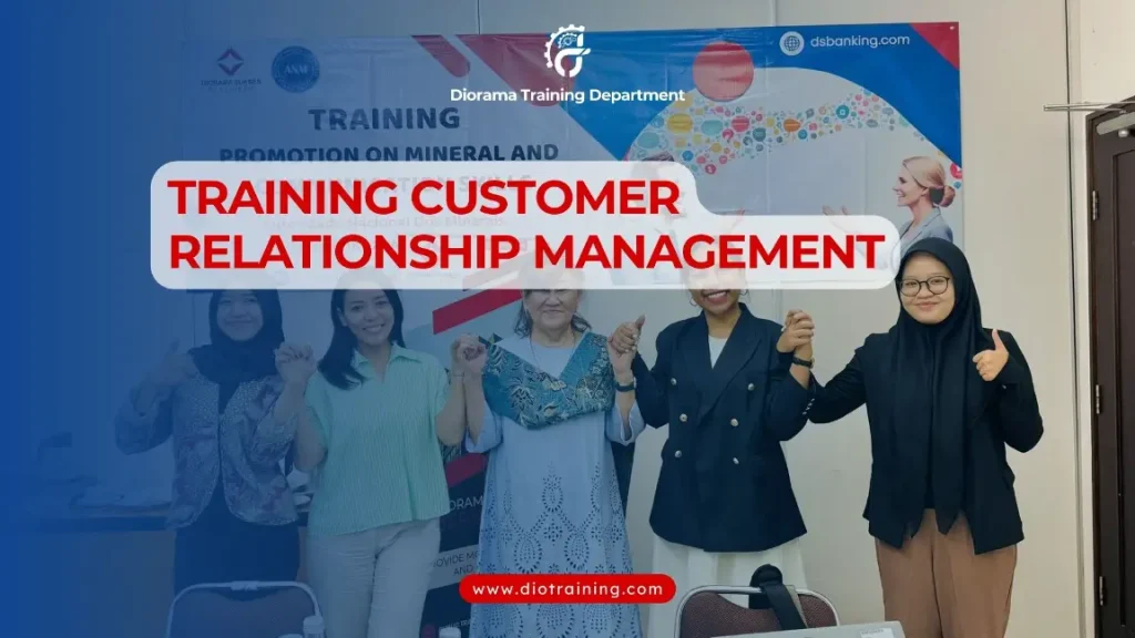 PELATIHAN CUSTOMER RELATIONSHIP MANAGEMENT JAKARTA