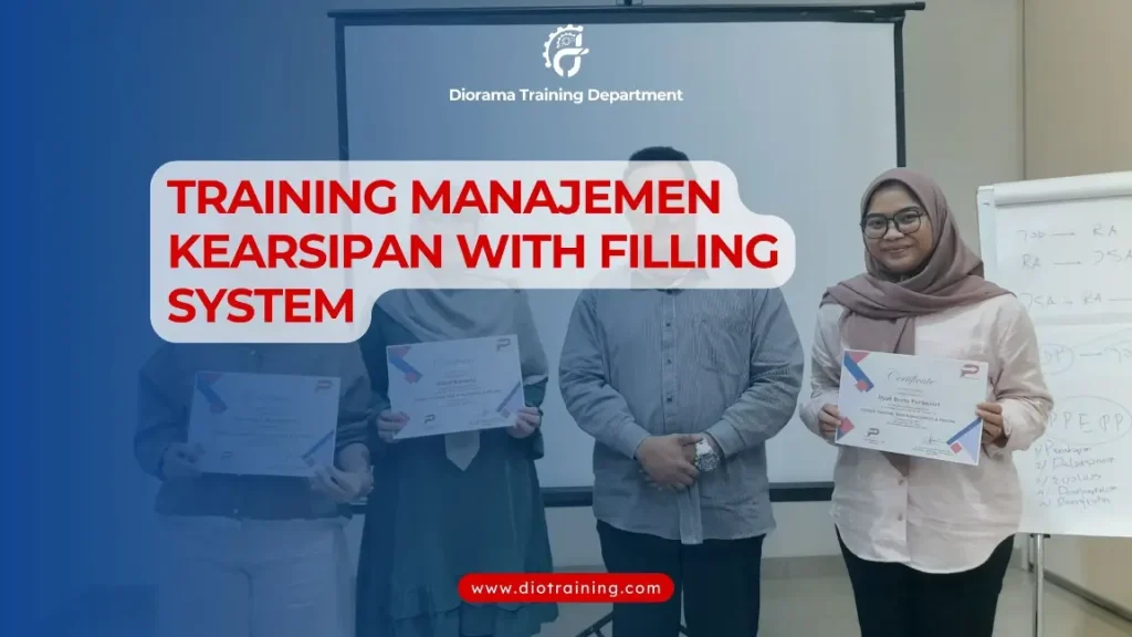 PELATIHAN MANAJEMEN KEARSIPAN WITH FILLING SYSTEM JAKARTA