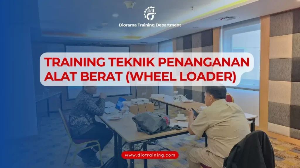 PELATIHAN TRAINING TEKNIK PENANGANAN ALAT BERAT JAKARTA