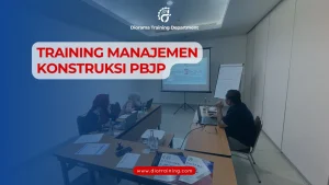 PELATIHAN MANAJEMEN KONSTRUKSI PBJP