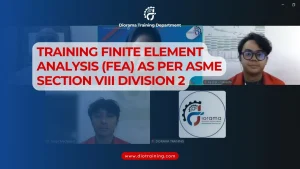 PELATIHAN FINITE ELEMENT ANALYSIS (FEA) AS PER ASME SECTION VIII DIVISION 2