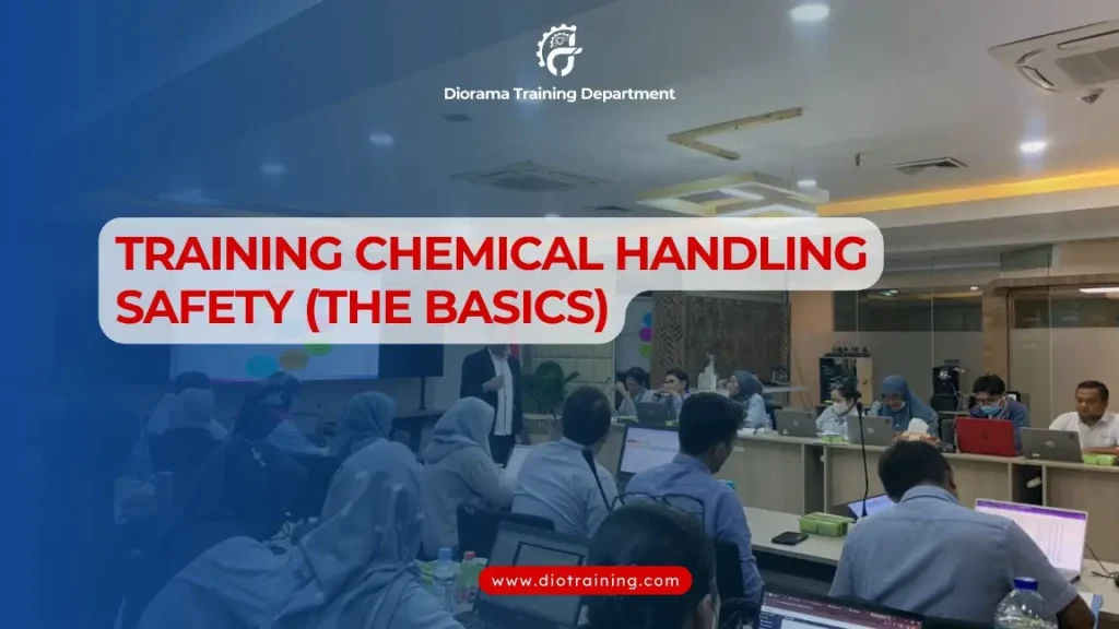 PELATIHAN CHEMICAL HANDLING SAFETY (THE BASICS) JAKARTA