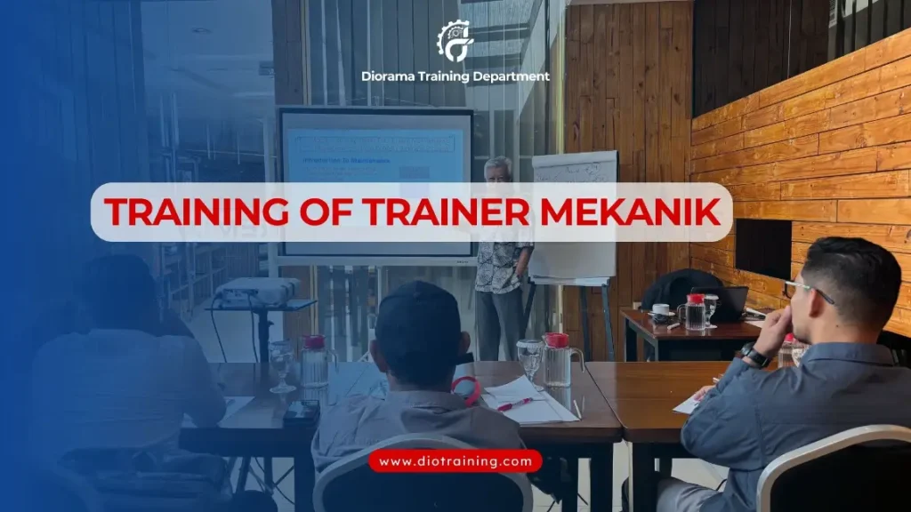 PELATIHAN TRAINING OF TRAINER MEKANIK JAKARTA