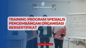 PELATIHAN PROGRAM SPESIALIS PENGEMBANGAN ORGANISASI BERSERTIFIKAT JAKARTA