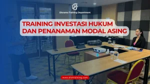 TRAINING INVESTASI HUKUM DAN PENANAMAN MODAL ASING