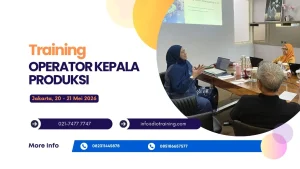 Training OPERATOR KEPALA PRODUKSI