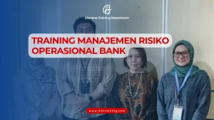 PELATIHAN MANAJEMEN RISIKO OPERASIONAL BANK