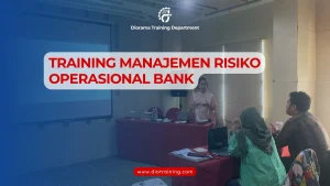 PELATIHAN MANAJEMEN RISIKO OPERASIONAL BANK
