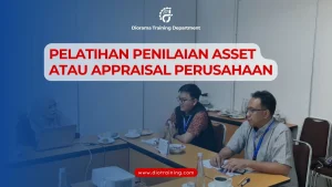 PELATIHAN PENILAIAN ASSET ATAU APPRAISAL PERUSAHAAN