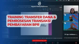 PELATIHAN TRANSFER DANA (PTD) DAN PEMPROSESAN TRANSAKSI PEMBAYARAN (PTP) UNTUK BPR